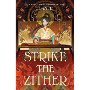Strike the Zither: The Kingdom of Three Duology, Book One -- Joan He
